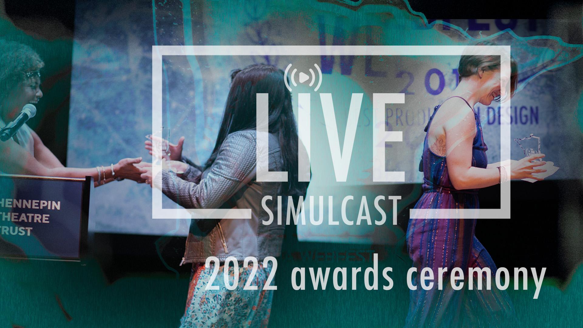 Simulcast of the 2022 Awards Ceremony Simulcast of the 2022 Awards Ceremony