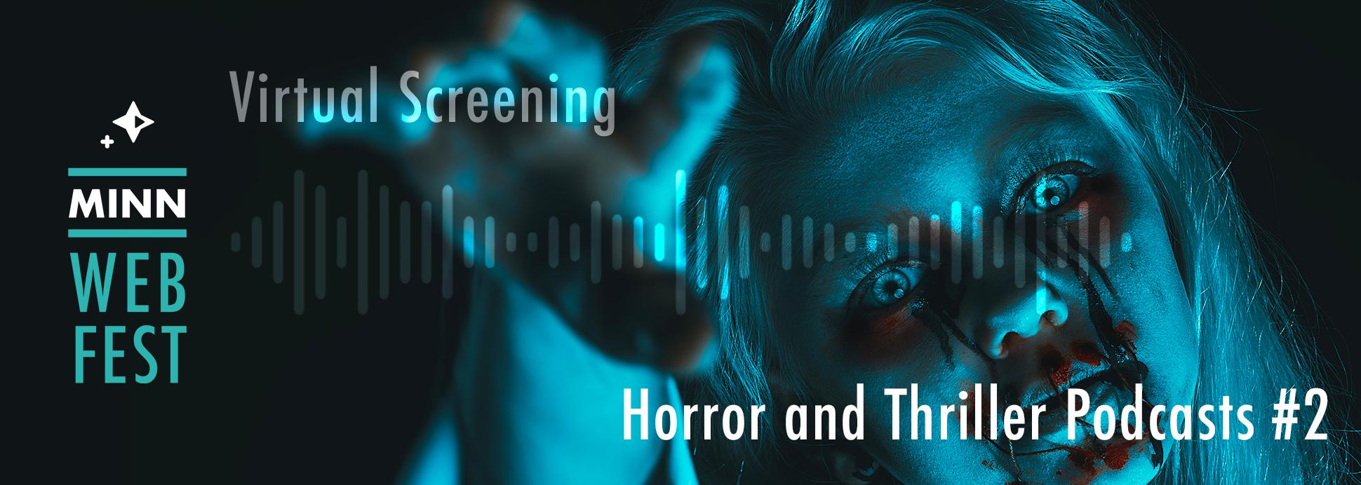 Horror and Thriller Podcasts #2 Horror and Thriller Podcasts #2