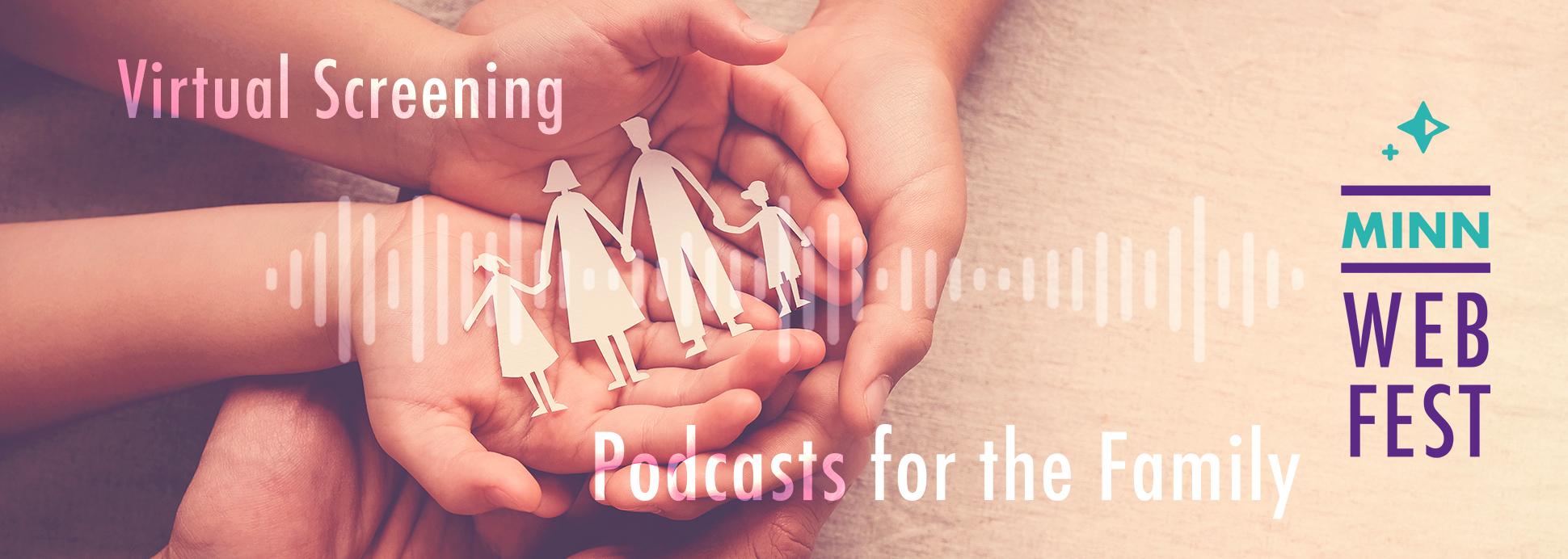 Podcasts for the Family Podcasts for the Family