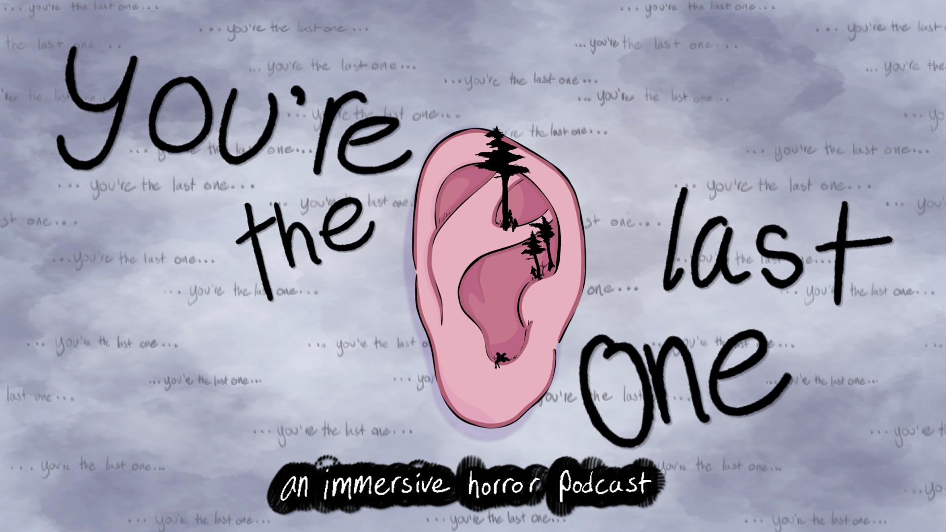 You're the Last One You're the Last One