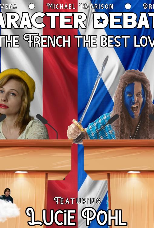 Character Debates: French Woman vs Scottish Guy on Are French the Best Lovers? Character Debates: French Woman vs Scottish Guy on Are French the Best Lovers?