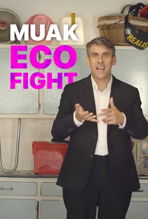 MUAK ECO FIGHT MUAK ECO FIGHT
