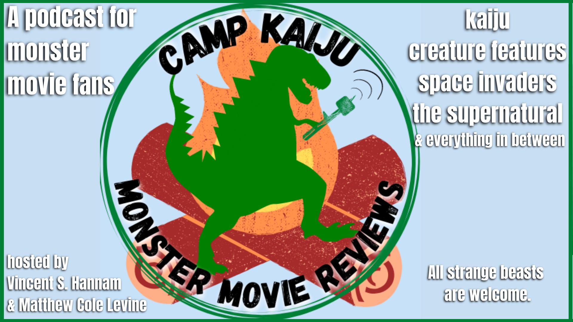 Camp Kaiju: Monster Movie Reviews