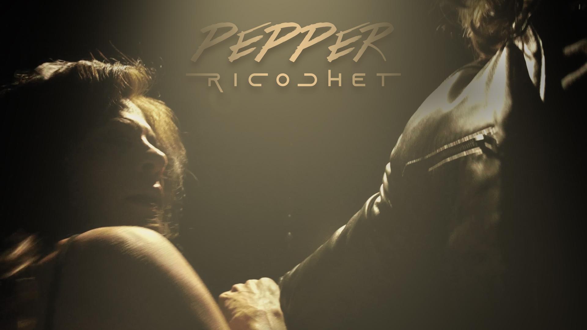 Pepper: Ricochet