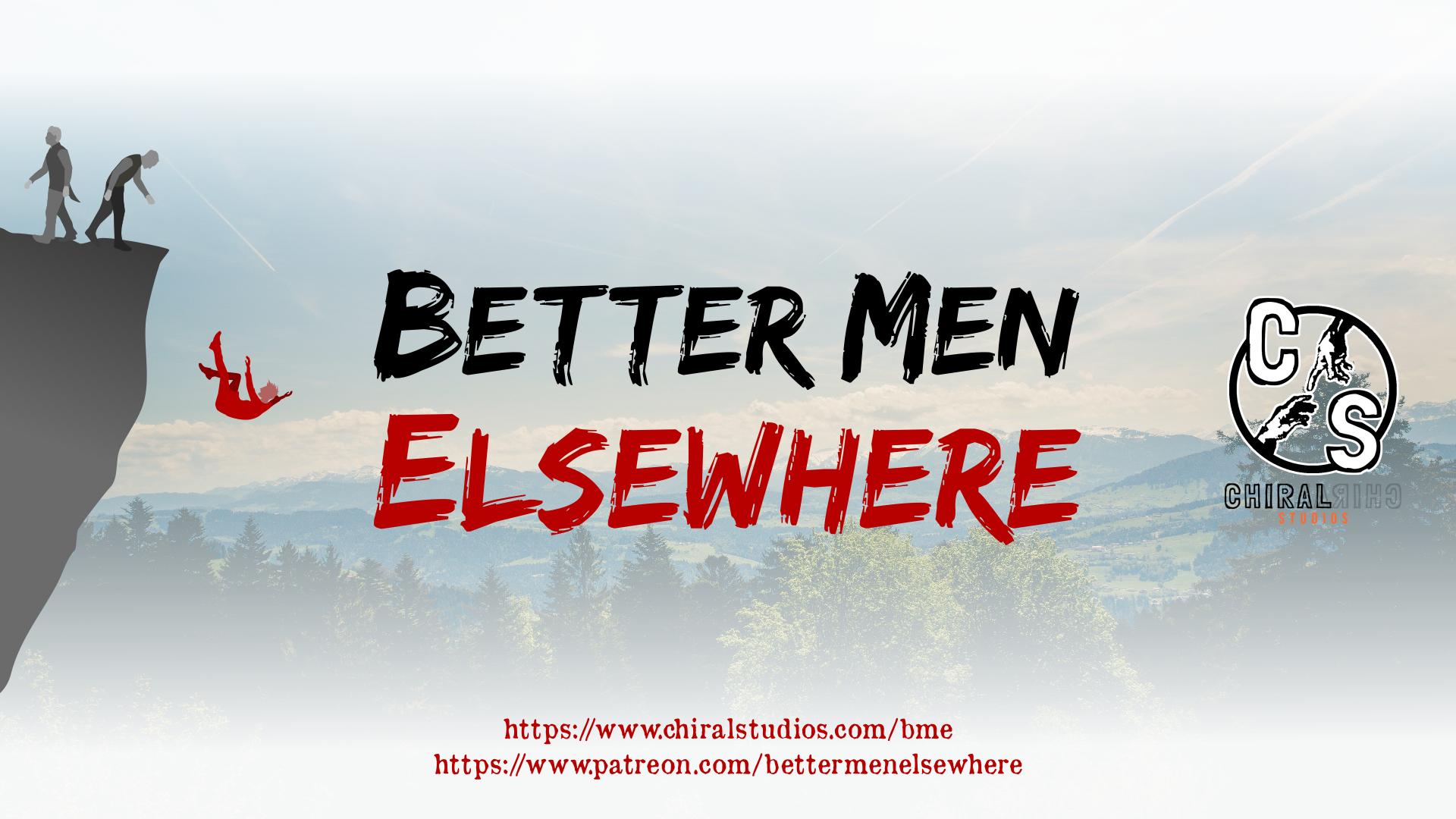 Better Men Elsewhere Better Men Elsewhere