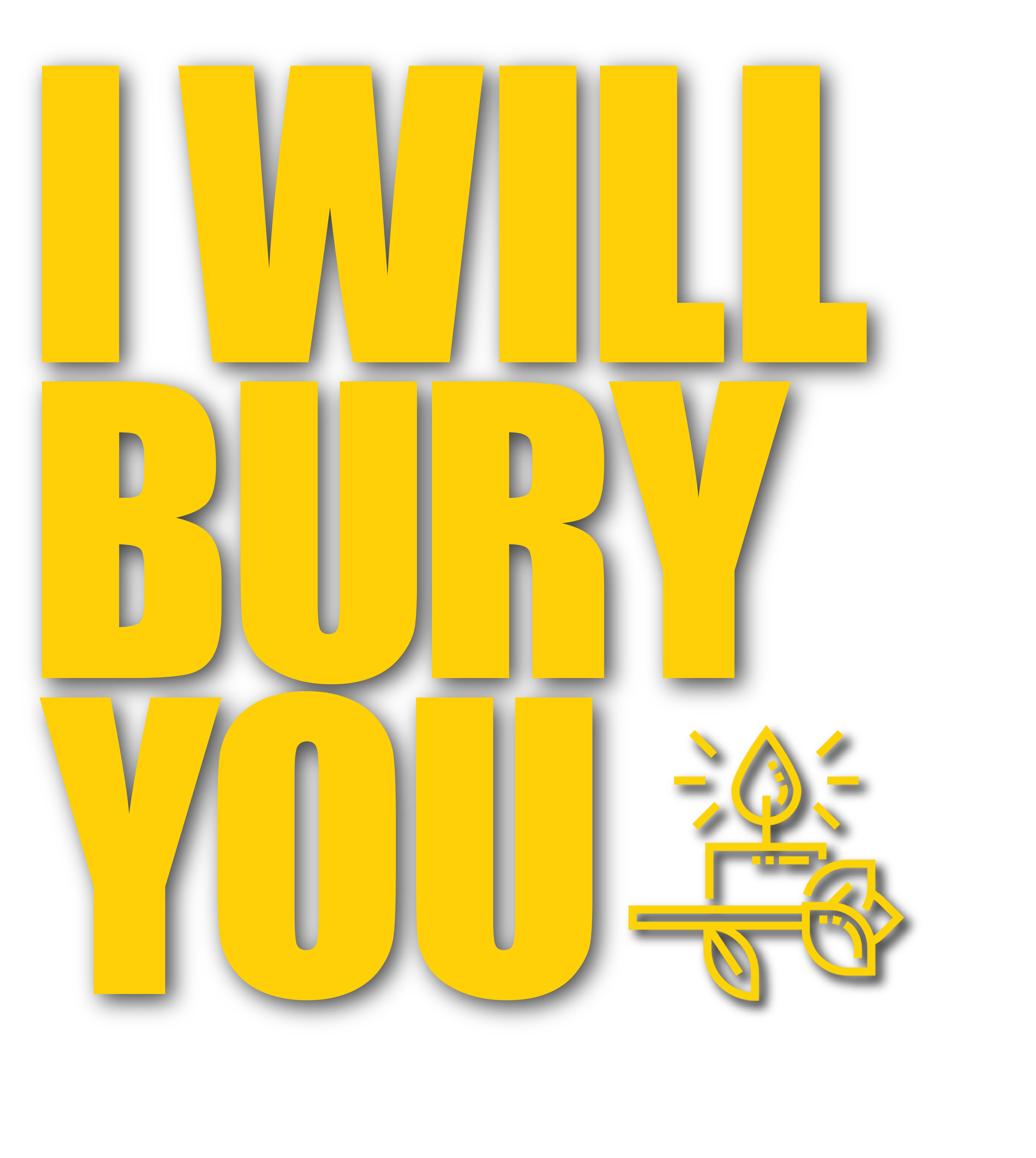 I WILL BURY YOU (Official Trailer) I WILL BURY YOU (Official Trailer)