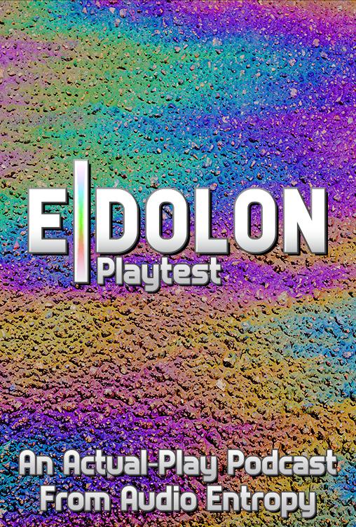 EIDOLON Playtest EIDOLON Playtest
