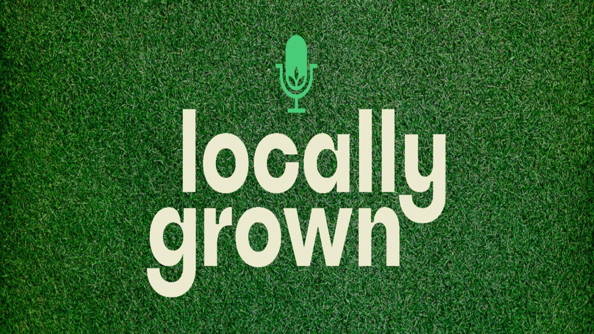Locally Grown Comedy Locally Grown Comedy