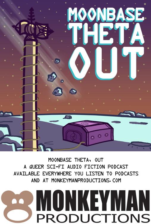 Moonbase Theta, Out Moonbase Theta, Out
