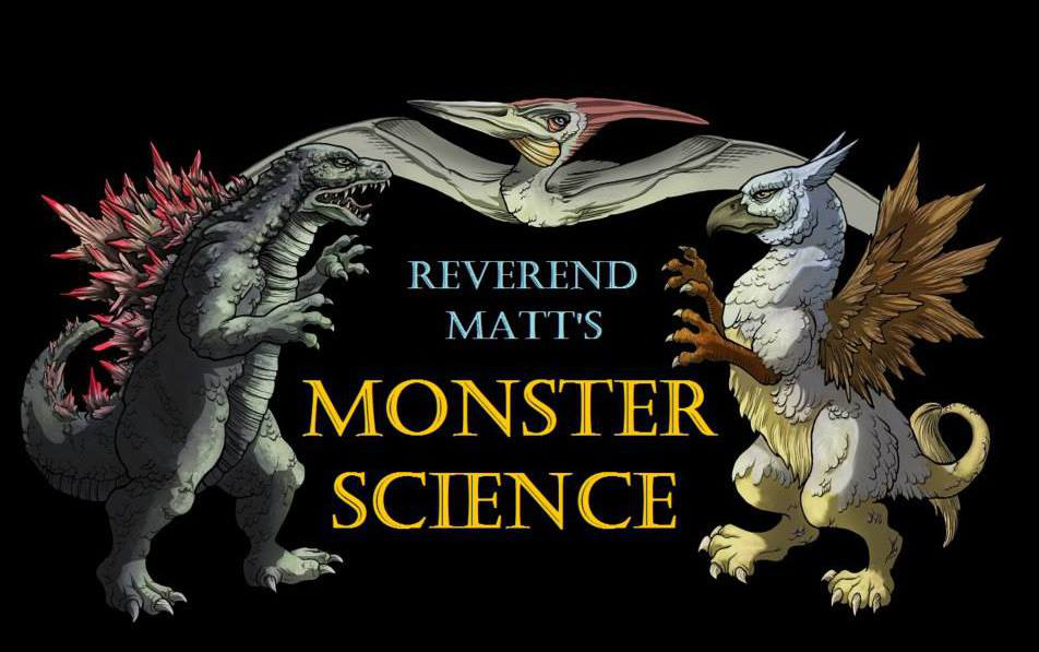 Reverend Matt's Monster Science Reverend Matt's Monster Science