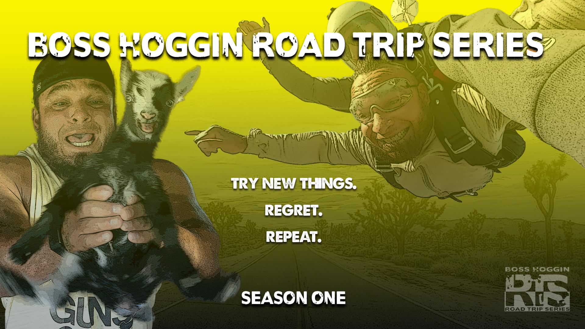 Boss Hoggin Road Trip Series Boss Hoggin Road Trip Series