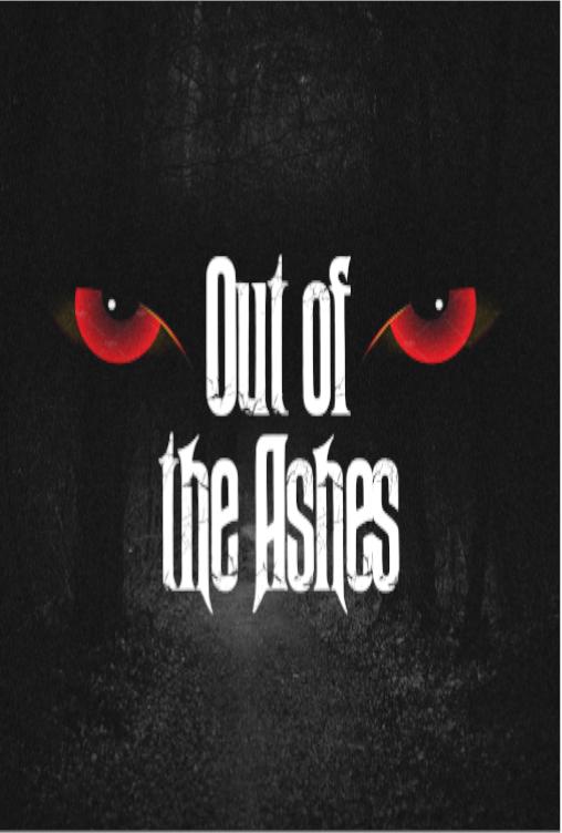 Out of the Ashes Out of the Ashes