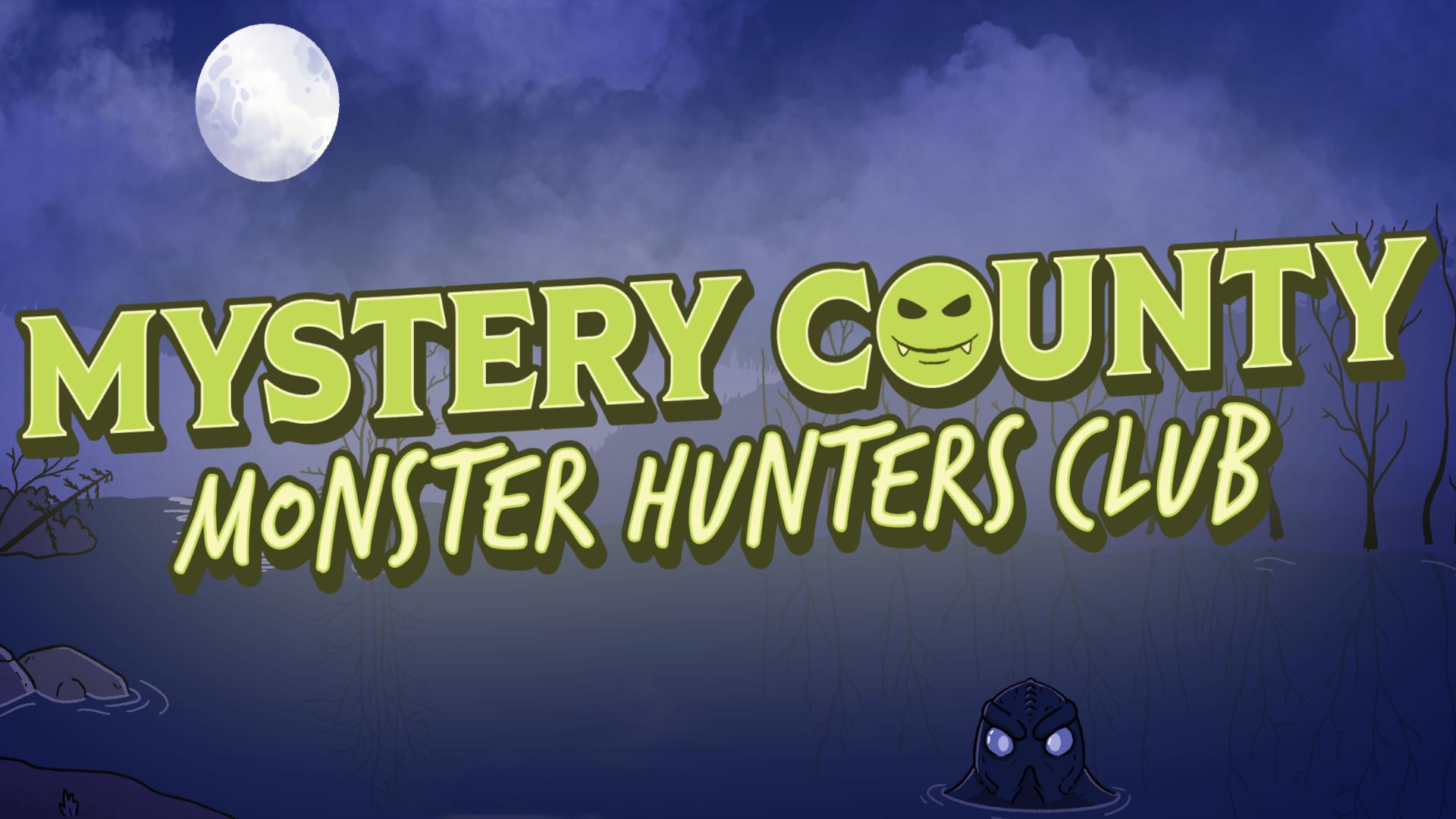 Mystery County Monster Hunters Club Mystery County Monster Hunters Club