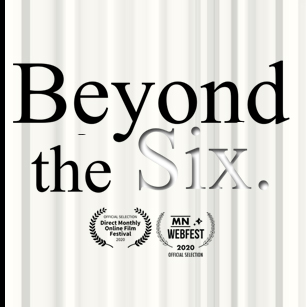 Beyond the Six Beyond the Six