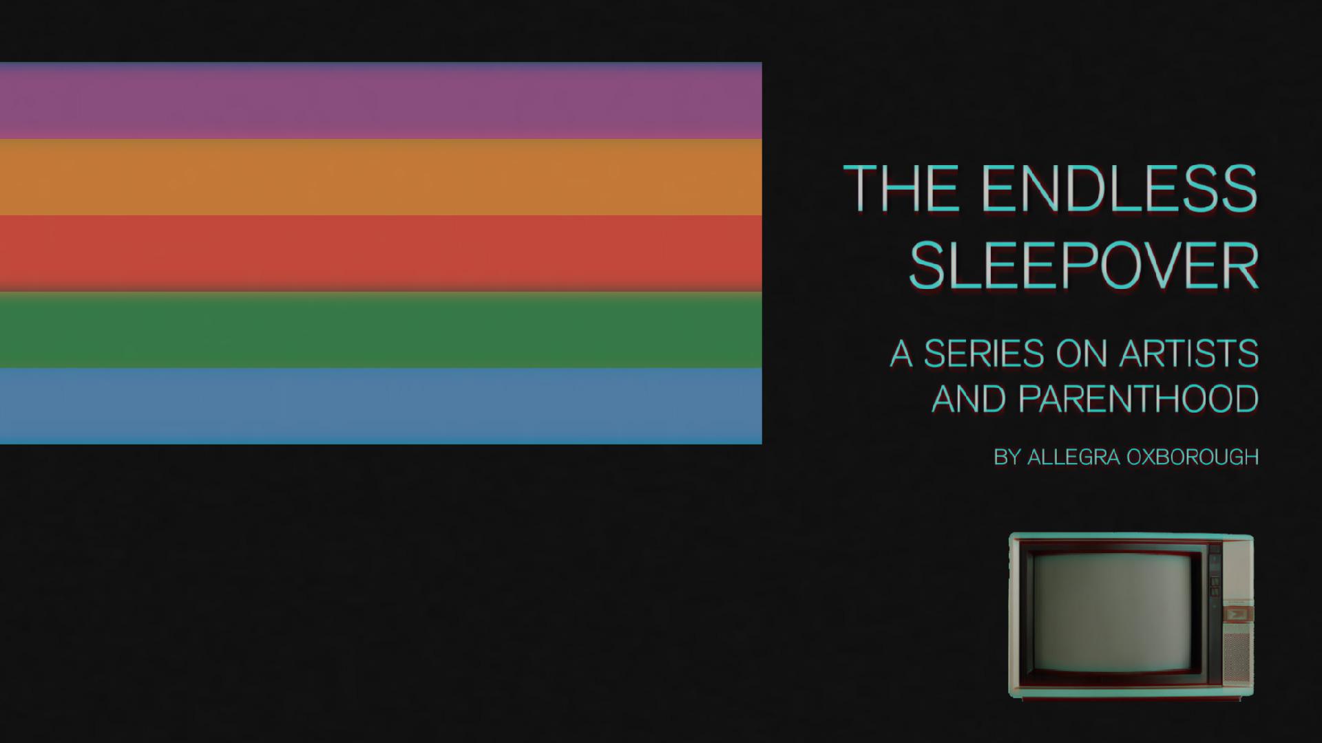 The Endless Sleepover