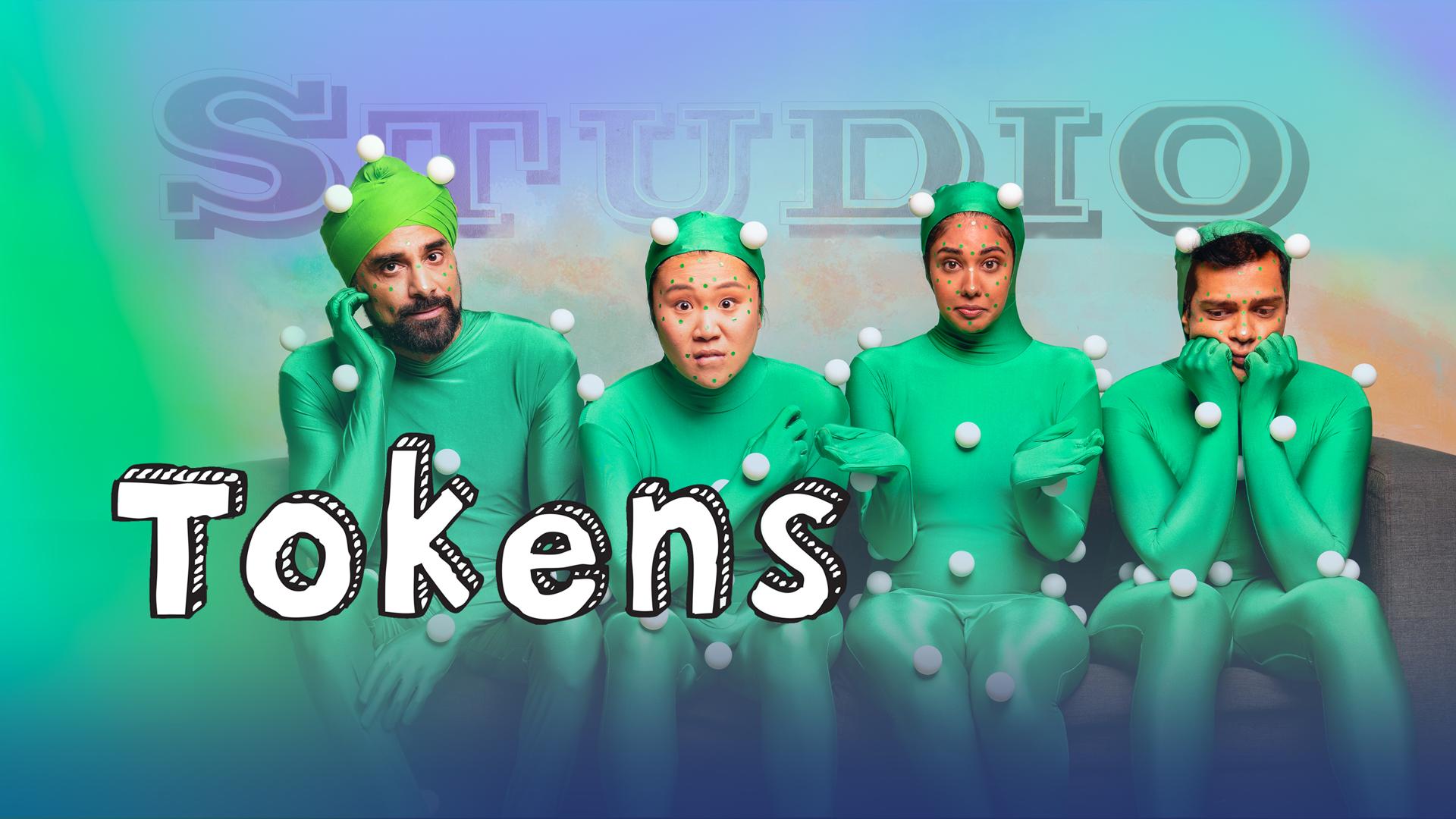 Tokens Tokens